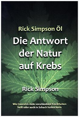 Kartonierter Einband Rick Simpson Öl - Die Antwort der Natur auf Krebs von Simpson Rick
