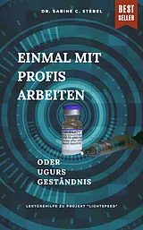 Kartonierter Einband Einmal mit Profis arbeiten oder Ugurs Geständnis von