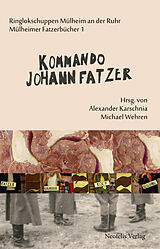 Kartonierter Einband Kommando Johann Fatzer von Holger Bergmann, Matthias Frense, Jan Brokof