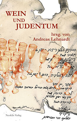 Kartonierter Einband Wein und Judentum von Mirjam Beddig, Abraham David, Kevin D. Goldberg