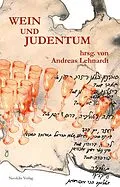 E-Book (pdf) Wein und Judentum von Mirjam Beddig, Abraham David, Kevin D. Goldberg