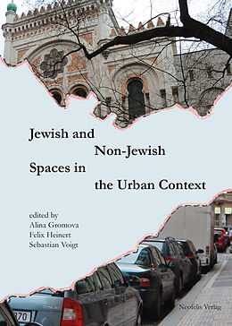 Couverture cartonnée Jewish and Non-Jewish Spaces in the Urban Context de Maria Ciesla, Saskia Coenen Snyder, Magdalena Waligorska