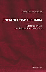 Kartonierter Einband Theater ohne Publikum von Maria Teresa Sciacca