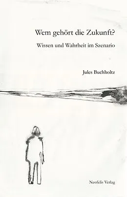 E-Book (pdf) Wem gehört die Zukunft? von Jules Buchholtz