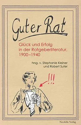 E-Book (pdf) Guter Rat von Astrid Ackermann, Stefanie Duttweiler, Rudolf Helmstetter