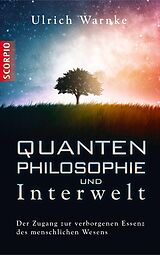 E-Book (epub) Quantenphilosophie und Interwelt von Ulrich Warnke