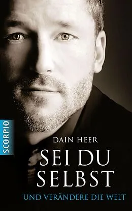 E-Book (epub) Sei du selbst und verändere die Welt von Dain Heer
