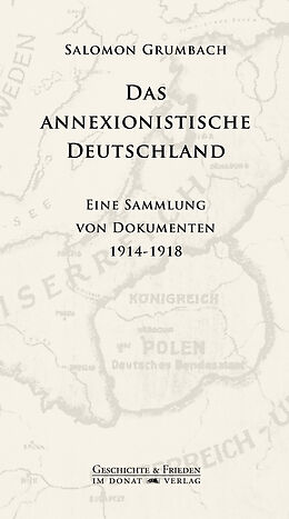 Fester Einband Das annexionistische Deutschland von Salomon Grumbach