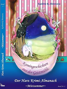 Fester Einband Harz Krimi-Almanach Bd. 2 ~Mittsommer~ von Kathrin R. Hotowetz