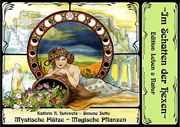 Fester Einband Mystische Plätze - Magische Pflanzen von Kathrin R. Hotowetz, Simone Detto