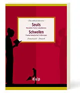 Kartonierter Einband (Kt) Seuils. Schwellen von 