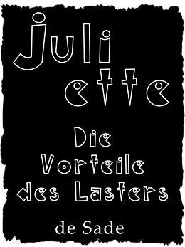 E-Book (pdf) Juliette oder Die Vorteile des Lasters von Marquis de Sade