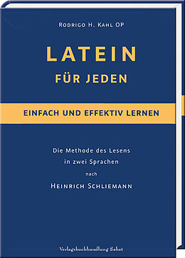 Kartonierter Einband LATEIN FÜR JEDEN  einfach und effektiv lernen von Rodrigo H. Kahl