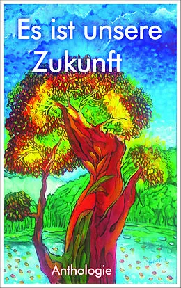 E-Book (epub) Es ist unsere Zukunft! von 