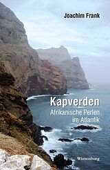 Fester Einband Kapverden - Afrikanische Perlen im Atlantik von Joachim Frank