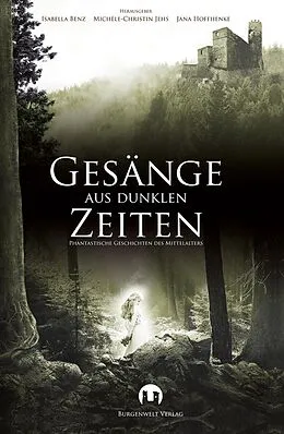 E-Book (epub) Gesänge aus Dunklen Zeiten von Alexander Schmidt, Barbara Siwik, Sabrina Zelezny