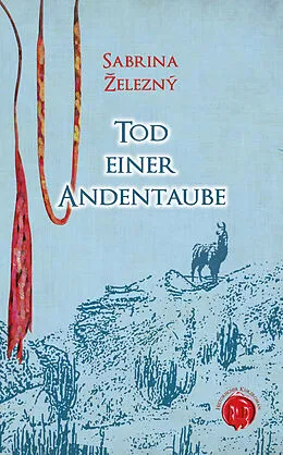 E-Book (epub) Tod einer Andentaube von Sabrina elezný