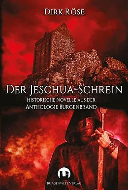 E-Book (epub) Der Jeschua-Schrein von Dirk Röse