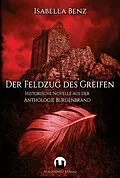 E-Book (epub) Der Feldzug des Greifen von Isabella Benz