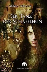 E-Book (epub) Der Tanz der Schäfflerin von Yngra Wieland
