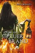 E-Book (epub) Der Feuerbrand von Paula Kalhaty