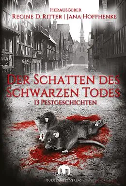 E-Book (epub) Der Schatten des Schwarzen Todes von Anton Vogel, Monika Grasl, Geli Grimm