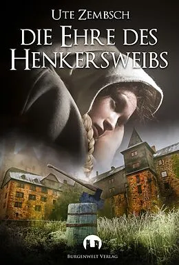 E-Book (epub) Die Ehre des Henkersweibs von Ute Zembsch
