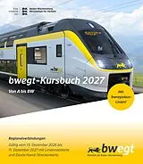 Kartonierter Einband bwegt-Kursbuch Baden-Württemberg 2027 von 