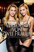 E-Book (epub) Verführt von zwei Frauen von Sandrine Jopaire