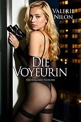 E-Book (epub) Die Voyeurin von Valerie Nilon