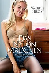 E-Book (epub) Das Nylon-Mädchen von Valerie Nilon