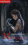 E-Book (epub) Die Chroniken von Waldsee 4: Nauraka - Volk der Tiefe von Uschi Zietsch