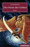 E-Book (epub) Die Chroniken von Waldsee - Prequel: Der Stern der Götter von Uschi Zietsch