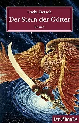 E-Book (epub) Die Chroniken von Waldsee - Prequel: Der Stern der Götter von Uschi Zietsch