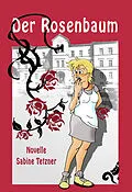 E-Book (epub) Der Rosenbaum von Sabine Tetzner