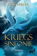 E-Book (epub) Die Kriegssinfonie - Band 2 von Lucie Müller