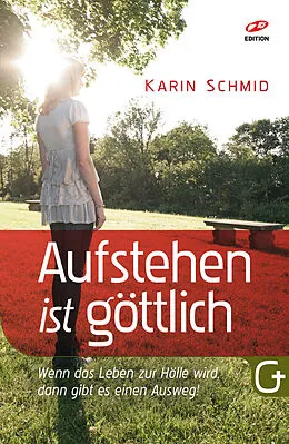 E-Book (epub) Aufstehen ist göttlich von Karin Schmid