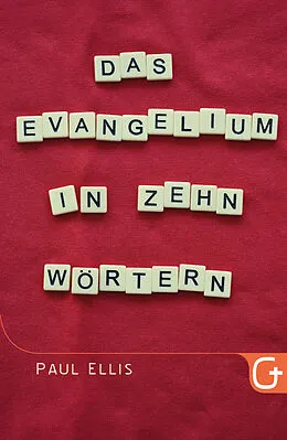 E-Book (epub) Das Evangelium in zehn Wörtern von Paul Ellis