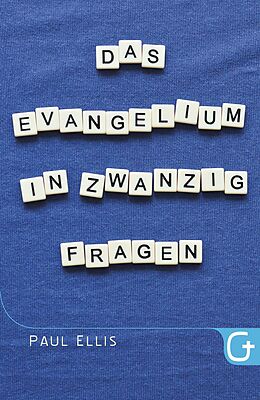 Kartonierter Einband Das Evangelium in zwanzig Fragen von Paul Ellis, Bettina Krumm