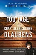 E-Book (epub) 100 Tage in der Kraft des richtigen Glaubens von Joseph Prince