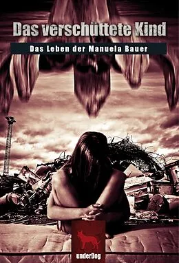 E-Book (epub) Das verschüttete Kind von Manuela Bauer