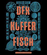 Fester Einband Der Kofferfisch von Marion Blomeyer, Charlotte Vierer