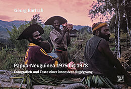 Fester Einband Papua-Neuguinea 1975 bis 1978 von Georg Bartsch