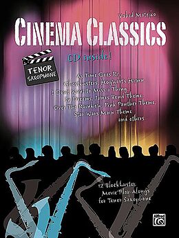 Kartonierter Einband Cinema Classics / Cinema Classics for Tenor Sax, m. 1 Audio-CD von Vahid Matejko