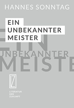 E-Book (epub) Ein unbekannter Meister von Hannes Sonntag