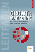 E-Book (pdf) Leitfaden Growth Marketing von Dietmar Barzen, Tim Cole, Ines Eschbacher