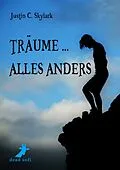 E-Book (epub) Träume ... alles anders von Justin C. Skylark