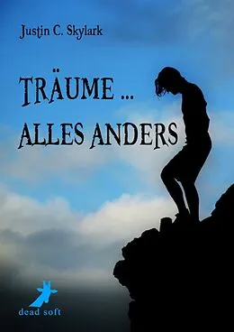 E-Book (epub) Träume ... alles anders von Justin C. Skylark
