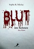 E-Book (epub) Blut im Schnee: Gay Crime von Sophie R. Nikolay
