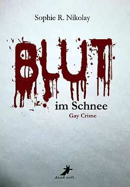 E-Book (epub) Blut im Schnee: Gay Crime von Sophie R. Nikolay